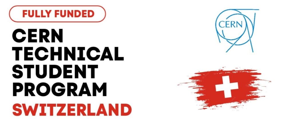 Cern Technical Student Program 2025 In Switzerland Fully Funded Cv