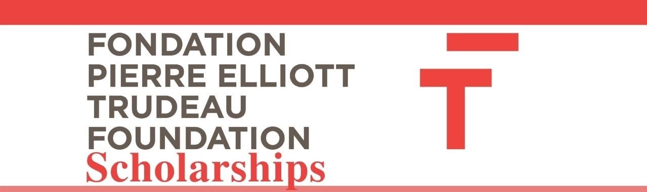 Pierre Elliott Trudeau Scholarship in Canada 2025 | Fully Funded